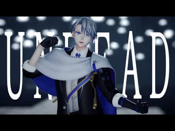 【MMD刀剣乱舞】UNDEAD【山姥切長義】