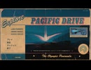 【ゆっくり実況プレイ】ドライブしてただけなのに… part1【Pacific Drive】