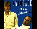 Laid Back - It's A Shame