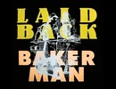 Laid Back - Bakerman