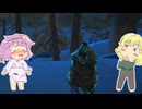 【ゆっくり実況】【The Long Dark】地底のおねーさんと凶暴な光る狼