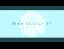 めりろ - Night Walk Vol.13 Feat. IA