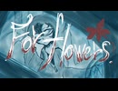 For flowers/初音ミク　【オリジナル】