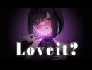 Loveit? cover /kuroha #歌ってみた