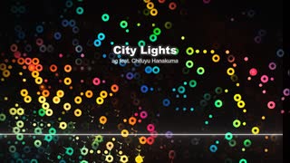 City Lights / 花隈千冬