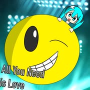 All You Need is Love/碓氷みちる【初音ミク】