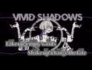 【ニコカラ】vivid shadows／keme off vocal