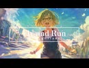 Fly and Run / P.goriasu feat.MIKU