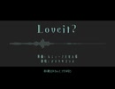【人力崩スタ】Loveit?【アナイクス】