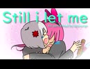Still i let me 【#kzn/裏命】オリジナル曲