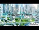 【フリーBGM】Wonder Future / Kadetse【021】
