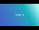【オリジナル】Updraft / トリノス