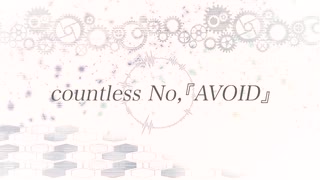 Omni/K-sk countless No ,『AVOID』 Feat.宮舞モカ