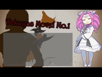 Takuyas Novel No.1-Full ver.-