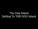 【知る人ぞ知るゲーム名曲】The Dog Island - Sailing To THE DOG Island