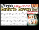 Waves TAB Guthrie Govan Guitar Picking ガスリー･ゴーヴァン ウェイブス ピッキング基礎練習 テンポアップTAB【Guitar picking Vol.82】