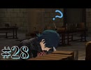 【FE風花雪月】三つの国、三つの学級、そして脛毛 Part28【初見実況】