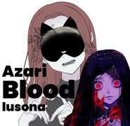 Blood/Azari 歌ってみた。