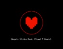 Toby Fox - Megalo Strike Back (Cloud 7 Remix)