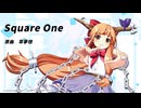 【東方自作アレンジ】Square One【萃夢想】