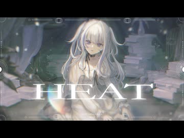 【歌ってみた】HEAT / FINLANDS【白嶺六花】
