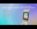 [ケータイ音楽] Wanderers from Ys / Be Careful