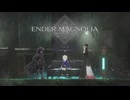 【ENDER MAGNOLIA】名前…？何でも好きに呼ぶが良い …もしかして、大人なのに名前も覚えてないの？ #02【Bloom in the Mist】