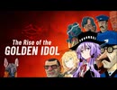 【結月ゆかり】The Rise of the Golden Idol【弦巻マキ】