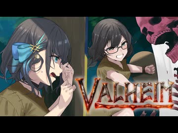 花隈千冬とバイキングの戦士達２【Valheim】