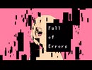 Full of Errors - 初音ミク