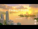 【Finding Paradise】元パイロットに最期の夢を part1