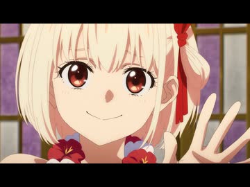 リコリス・リコイル Friends are thieves of time. 第6話「Brief respite」