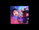 【転載】WILDLAND SURVIVOR／流星隊