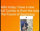 The Full Combo from Future of Beginning