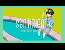 【歌ってみた】センティメント / ポリスピカデリー covered by 時雨