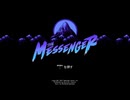 【実況】The Messenger #1
