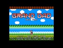 GRAND DAD Reboot 日本語翻訳 Part 1