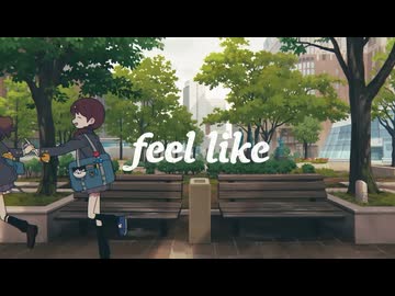 feel like - Eve   歌ってみた   /  ハチミチ