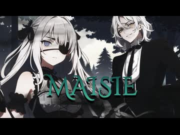 『MAISIE』Elc Einsehrer version