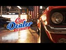 車を安く買って高く売る職人気質の中古車販売店経営シミュレーター「Car Dealer Simulator」＠動12