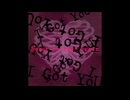 【初音ミク】I Got YoU