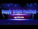 【初音ミク】Happy Bright Festival /オリジナルボカロ曲