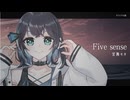Five sense　宮舞モカ／こさP　オリジナル曲