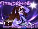【UTAUカバー曲】ChangeMyself【アシュリン・ウォーレス2S】