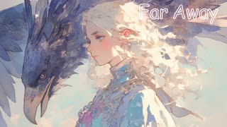 【ケルト風フリーBGM】遥か - Far Away 【悲しい/ノスタルジー/作業用/配信用】