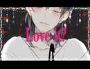 【かにです。】Love it?・biz×ZERA feat LOLUET【歌ってみた】