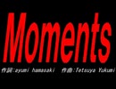 Ｍｏｍｅｎｔｓ