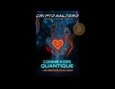 □ Connexion Quantique – Les Protocoles du Cœur