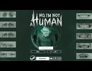 【生き延びなければ】No, I'm not a Human【来訪者を見極めろ】デモ版実況プレイ