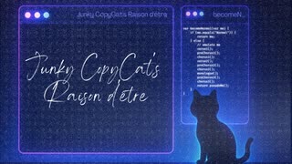 Junky CopyCat's Raison d'être -ろりぽっぷ噛み砕く feat.Яe:dropp-